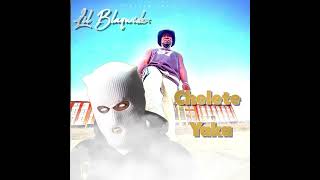 Lil blaqwidex - Chelete Yaka (Official Audio)