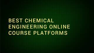 Best Chemical Engineering Online Courses platforms screenshot 4