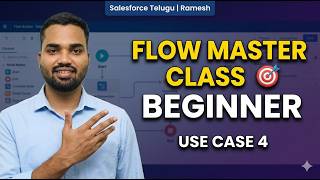 Salesforce Flow Master Class 🎯 | Beginner Use Case 4 | Telugu