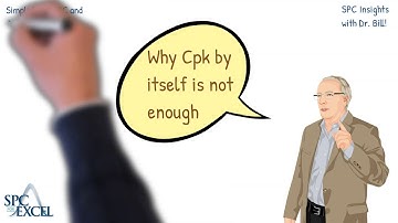 Why Cpk by itself is not enough