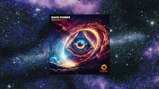 David Forbes - Awakening (Extended Mix) [OUTBURST RECORDS] Resimi