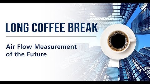 LONG Coffee Break - Air Flow Measurement of the Future with KMC Controls