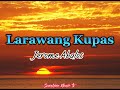 Larawang Kupas (Jerome Abalos) with Lyrics