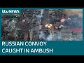 'Russian commander killed' as military vehicles destroyed near Kyiv's outskirts | ITV News
