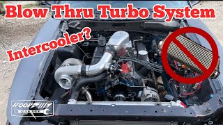 Does My Blow Through Turbo System Need an INTERCOOLER?