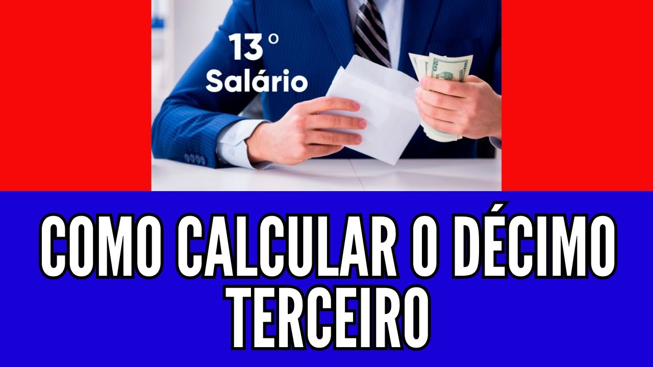 como calcular o décimo terceiro veja como é calculado o decimo terceiro ...