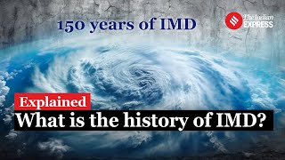 IMD Celebrates 150 Years of Lifesaving Weather Forecasting |IMD's History & Role Explained