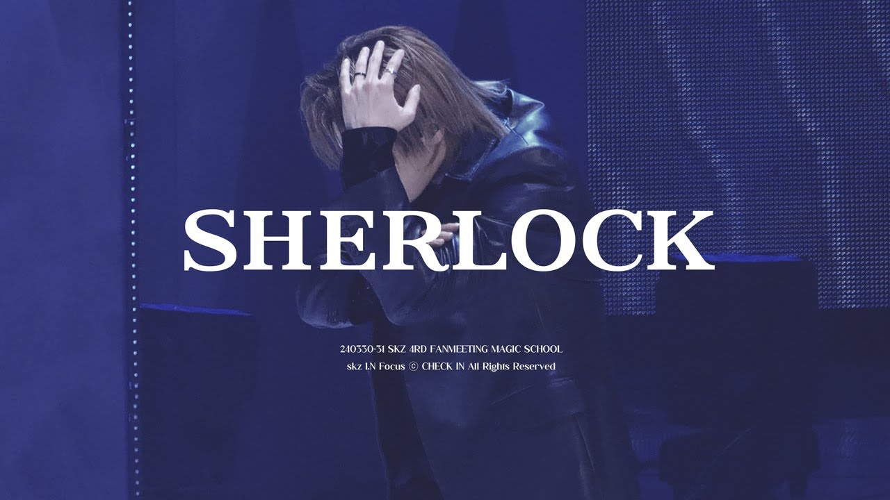 240330-31 SKZ 4th FANMEETING ‘Sherlock’ 셜록 스트레이키즈 I.N 아이엔 직캠