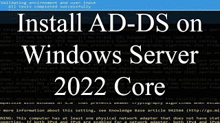 Install Active Directory Domain Controller (AD DS) on Windows Server 2022 Core