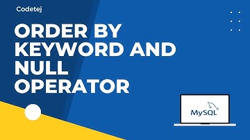 Order by keyword and Null operator in MySQL | MySQL command line client