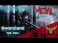 Sword art online  swordland feat raku intense symphonic metal cover