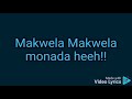 King Monada ft Mack Eaze & Jen Jen-Wa Ngobatsa (Lyrics)