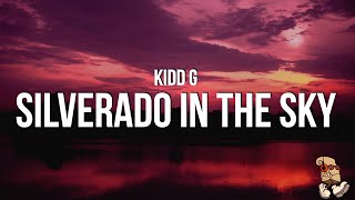 Video voorbeeld van "Kidd G - Silverado In The Sky (Lyrics)"