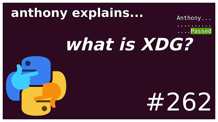 what is the XDG base directory specification? (intermediate) anthony explains #262