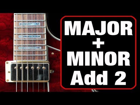 all about major - minor add 2 chords (cool things to do with them)