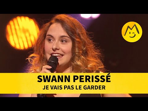 Swann Périssé - Je vais pas le garder