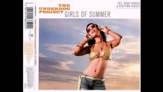 The Underdog Project   Girls Of Summer Benny Benassi Radio Cut