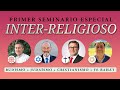 Seminario Inter-Religioso (Primer Seminario Especial)