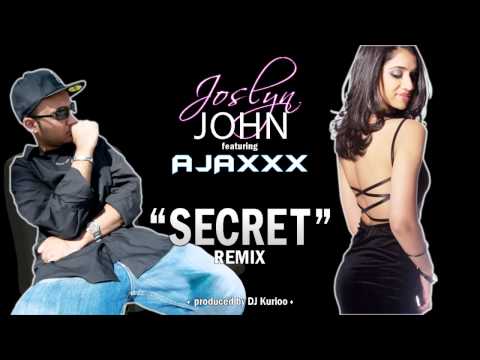Joslyn John feat. Ajaxxx - Secret (Remix)
