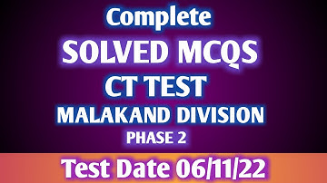 Complete solved Ct test of etea malakand division phase 2 || Today Solved Ct test malakand division