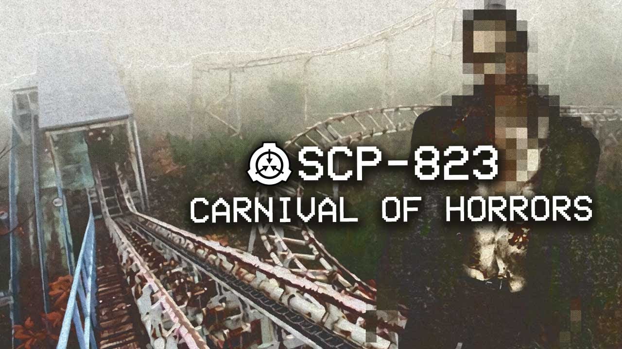 Scp 823 Carnival Of Horrors Object Class Euclid Cognitohazard Scp Youtube Scp Deep Dark Fears Scp Containment Breach [ 720 x 1280 Pixel ]