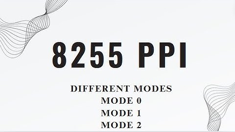 Programming of 8255 | 8255 Different Modes of operations Explained in detail | L2