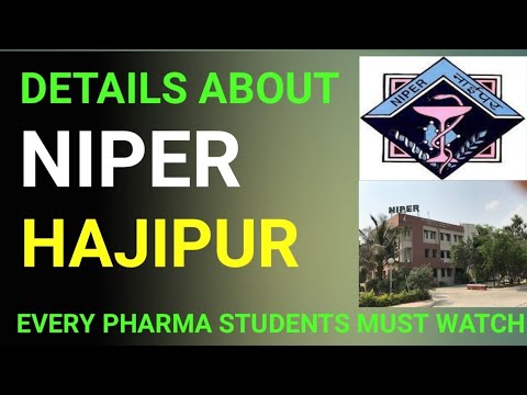 DETAILS ABOUT NIPER HAJIPUR