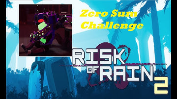 ROR2: Engineer Zero Sum Challenge Tutorial
