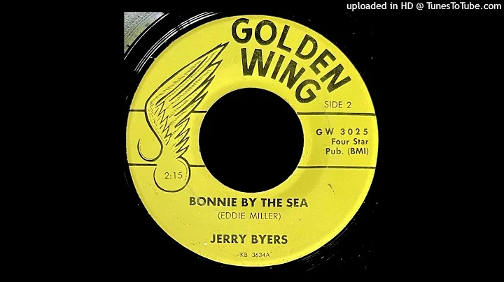 Jerry Byers - Bonnie By The Sea - Golden Wing 45 (...