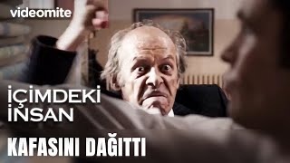 Kafasını Dağıttı İçimdeki İnsan