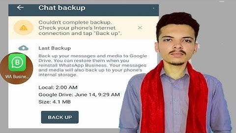 business whatsapp couldnt complete your backup check your phone internet connection problem 2022