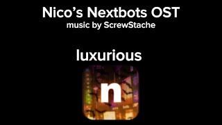 Nicos Nextbots Ost- Luxurious