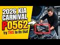 2026 Kia Carnival P0562 | try This to fix that