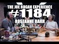 Joe Rogan Experience #1184 - Roseanne Barr