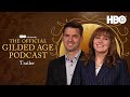 The Official Gilded Age Podcast Season 3 | Official Trailer | HBO
