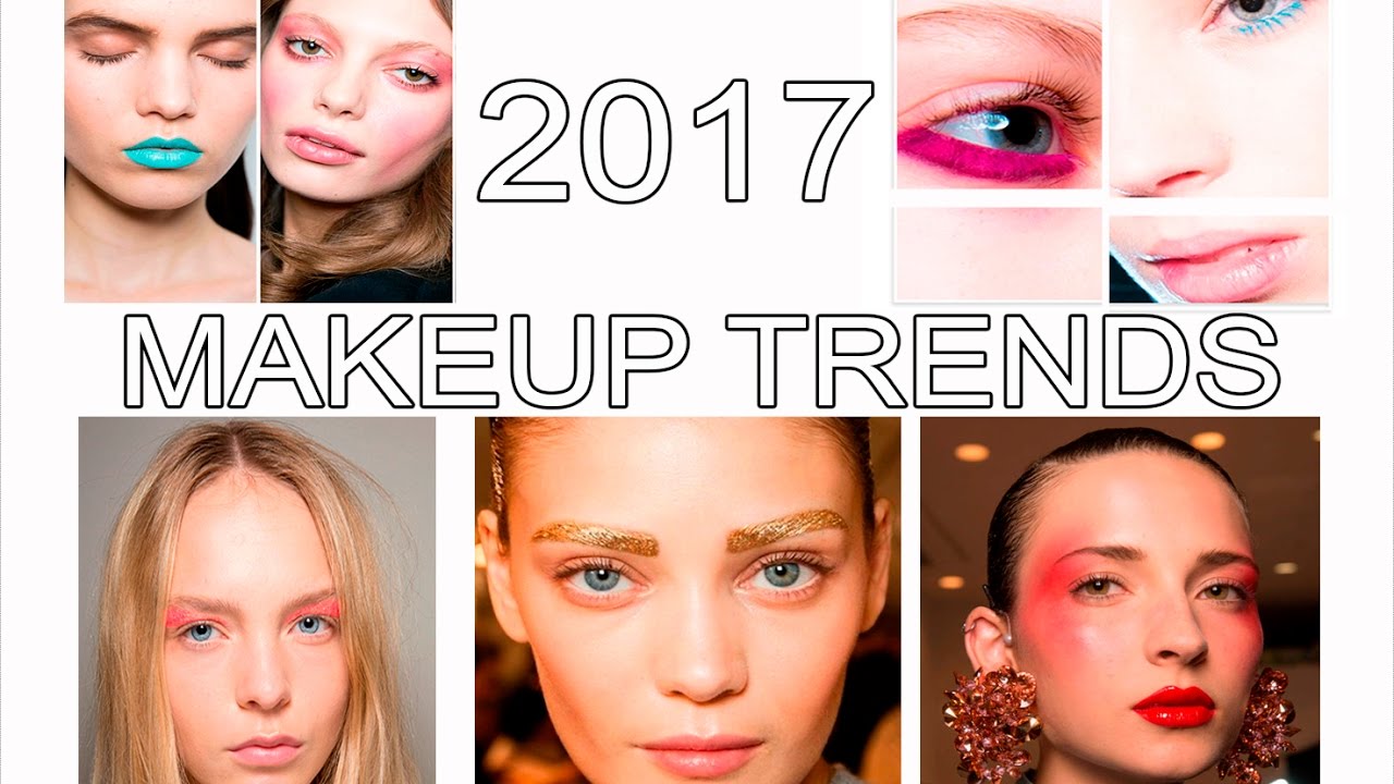 2017 Makeup Trends // Tendencias de Maquillaje 2017 - YouTube