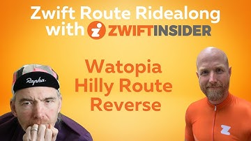 Zwift Route Ridealong with Zwiftinsider  - Watopia Hilly Route Reverse