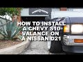 HOW TO INSTALL A CHEVY S10 VALANCE ON A NISSAN D21