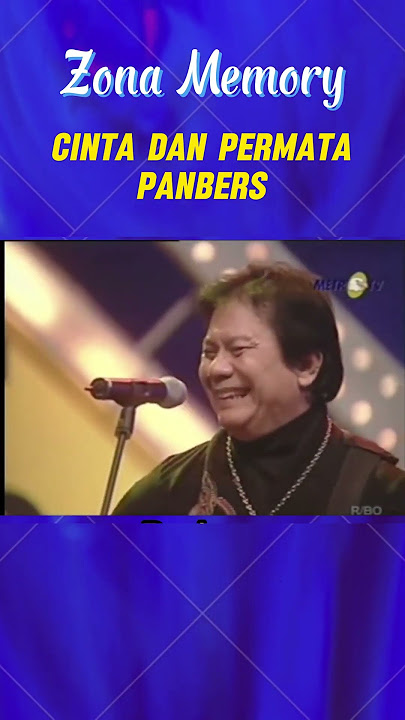 CINTA DAN PERMATA PANBERS