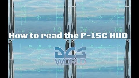 DCS: F-15C Absolute Beginner Guide Part-3: Heads Up Display Tutorial