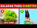 Saladas para diabetes  9 piores saladas para diabticos e as 12 melhores para acar alto no sangue