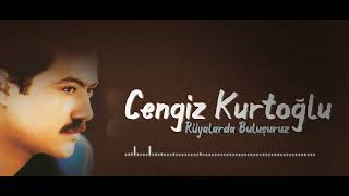 Cengiz Kurtoğlu - Rüyalarda Buluşuruz (Remastered) Resimi