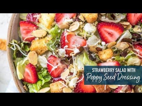 Strawberry Salad with Poppy Seed Dressing!