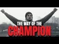 The way of the champion feat billy alsbrooks new powerful motivational compilation