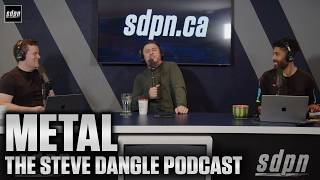 Metal | The Steve Dangle Podcast