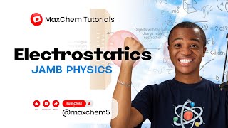 Electrostatics Electric Charges Fields Jamb Physics