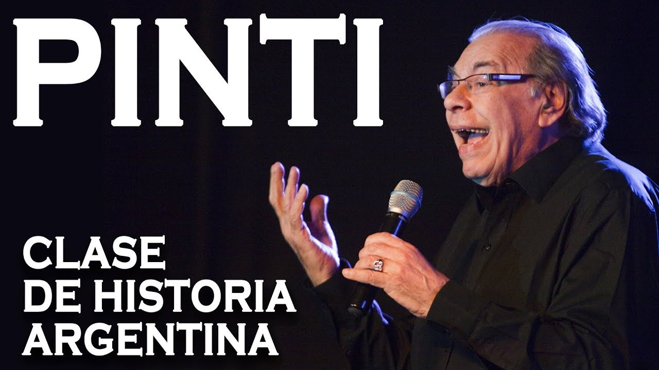 Enrique Pinti - CLASE de Historia ARGENTINA