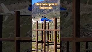 Blue helicopter in kedarnath vsrshorts mountain kedar indiantour uttarakhand