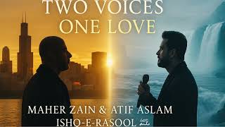Ya Nabi Salam Alaika - Maher Zain & Atif Aslam Heart - Touching Combined Version