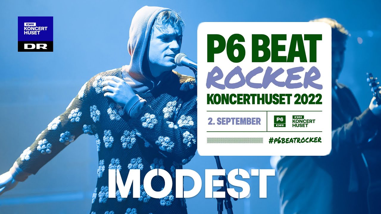 sortere Overlevelse Evaluering Modest - Pride //P6 Beat Rocker Koncerthuset 2022 - YouTube